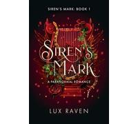 Siren's Mark: A Paranormal Romance: 1