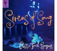 Sirens of Song: Classic Torch Singers by Heart Beats