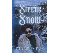 Sirens & Snow: The Rosary's Rejects Book 1 1/2