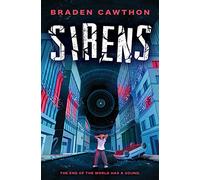 Sirens: The End of the World Has a Sound.