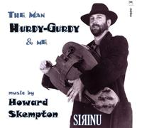 Sirinu - The Man, Hurdy-Gurdy & Me - Music by Howard Skempton