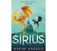 Sirius: The Dragon Within Book III: 3
