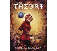 Siriwardane, Atula - The Theory volume 1: Neil Gibson's Twisted Sci Fi (THEORY TP)