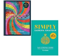 Sirocco Fabulous Flavours from the East & Simply Easy everyday dishes By Sabrina Ghayour 2 Books Collection Set