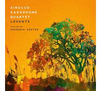 Sirocco Saxophone Quartet Feat. Frederik Köster - Levante