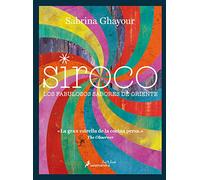 Siroco: Los Fabulosos Sabores De Oriente (Salamandra fun & food)