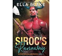 Siroc's Runaway: A Sci-Fi Alien Romance (Mitran Warlord Protectors)