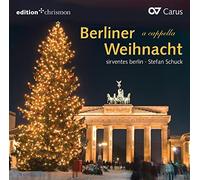 Sirventes Berlin; Stefan Schuck - Berlin Christmas