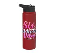 Sis is A Whole Vibe - I Am Sis Stainless Steel Insulated Water Bottle
