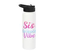 Sis is A Whole Vibe - I Am Sis Stainless Steel Insulated Water Bottle