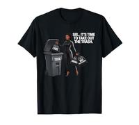 Sis, It's Time to Take Out the Trash T-Shirt