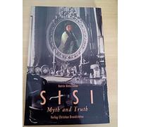 Sisi - Englische Ausgabe: Myth and Truth