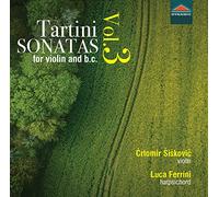 Siskovic/Ferrini - Giuseppe Tartini: Sonatas for violin and basso continuo, Vol. 3