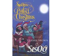 SisQo's Perfect Christmas: A SAUCEBERRIe MOON GOLDEN EDITION