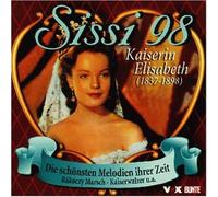 Sissi '98 (die Schönsten Melodien Ihrer Zeit)