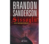 Sissoylu - Son İmparatorluk 1: Mistborn - The Last Empire 1