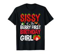 Sissy of The Berry First Birthday of Girl Strawberry Sister T-Shirt