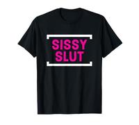 Sissy Slut Sissification Maid Baby Perverted Sissy Femboy T-Shirt