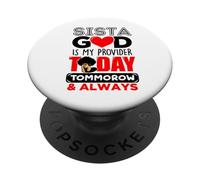 Sista God Is My Provider Today Tomorrow & Always Melanin PopSockets Adhesive PopGrip
