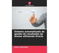 Sistema automatizado de gestão de resultados de alunos utilizando Oracle