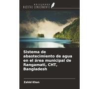 Sistema de abastecimiento de agua en el área municipal de Rangamati, CHT, Bangladesh