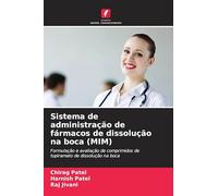 Sistema de administração de fármacos de dissolução na boca (MIM): Formulação e avaliação de comprimidos de topiramato de dissolução na boca