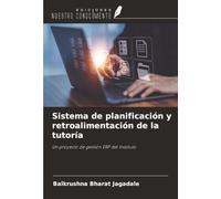 Sistema de planificación y retroalimentación de la tutoría: Un proyecto de gestión ERP del Instituto