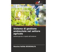 Sistema di gestione ambientale nel settore agricolo: aziende agricole e rispetto dell'ambiente