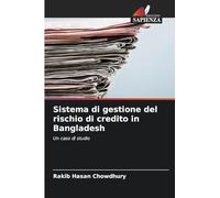 Sistema di gestione del rischio di credito in Bangladesh: Un caso di studio