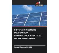 Sistema Di Gestione Dell'energia Fotovoltaica Basato Su Microcontrollore