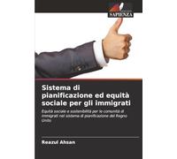 Sistema di pianificazione ed equità sociale per gli immigrati: Equità sociale e sostenibilità per le comunità di immigrati nel sistema di pianificazione del Regno Unito