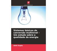 Sistemas básicos de conversão multinível - Um estudo sobre a qualidade da energia