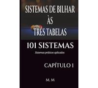 SISTEMAS DE BILHAR ÀS TRÊS TABELAS - 101 SISTEMAS - CAPÍTULO 1: Sistemas Práticos Aplicados | 205 Páginas | 34 Sistemas