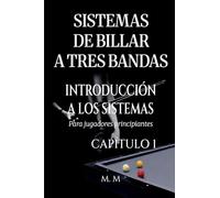 Sistemas De Billar A Tres Bandas - Introducción A Los Sistemas - Capítulo 1