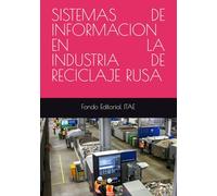 SISTEMAS DE INFORMACION EN LA INDUSTRIA DE RECICLAJE RUSA