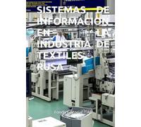 SISTEMAS DE INFORMACION EN LA INDUSTRIA DE TEXTILES RUSA