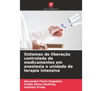 Sistemas de liberação controlada de medicamentos em anestesia e unidade de terapia intensiva