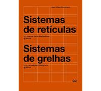 Sistemas de retículas : un manual para diseñadores gráficos = Sistemas de grelhas : um manual para designers gráficos