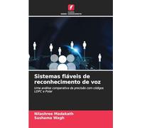Sistemas fiáveis de reconhecimento de voz: Uma análise comparativa da precisão com códigos LDPC e Polar