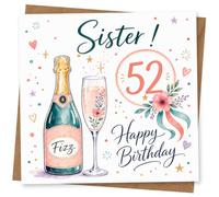 Sister 52nd Birthday Card, Birthday Card for Sister, Fizz Bottle and Champagne Glass Illustrated