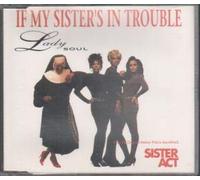 Sister Act - If my sister's in trouble (by Lady Soul)