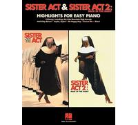Sister ACT & Sister ACT 2: Back in the Habit: Highlights for Easy Piano