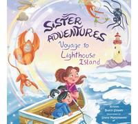 Sister Adventures: Voyage to Lighthouse Island: 2