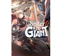 Sister and Giant: A Young Lady Is Reborn in Another World, Vol. 4: Volume 4