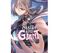 Sister and Giant: A Young Lady Is Reborn in Another World, Vol. 6