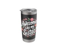 Sister Awesome Like My Sister Stainless Steel Insulated Tumbler