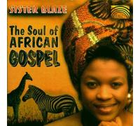Sister Blaze - Soul of African Gospel
