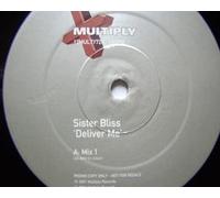 Sister Bliss: Deliver Me