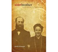 Sister Brother: Gertrude and Leo Stein