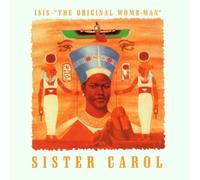 Sister Carol - Isis The Original Wo